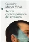 Salvador Muñoz Viñas - Teoria contemporanea del restauro