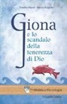 Rosalba Manes, Marzia Rogante - Giona e lo scandalo della tenerezza di Dio