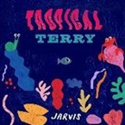 Jarvis, Jarvis - Tropical Terry