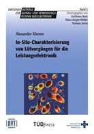 Alexander Klemm - In-Situ-Charakterisierung von Lötvorgängen für die Leistungselektronik