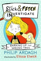 Philip Ardagh, Ardagh Philip, Elissa Elwick, Elwick Elissa - Barking Up the Wrong Tree