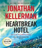 Jonathan Kellerman, John Rubinstein, John Rubinstein - Heartbreak Hotel (Hörbuch)
