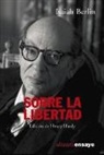 Isaiah Berlin - Sobre la libertad