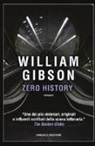 William Gibson - Zero history