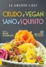 René Andreani - Crudo e vegan sano e squisito