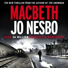 Jo Nesbo, Jo Nesbø, Derek Riddell - Macbeth (Audio book)