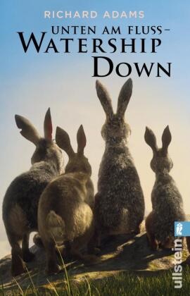 Adams, Richard Adams - Unten am Fluss - 'Watership Down' - Ein ergreifendes Spiegelbild der Gesellschaft und die fesselnde Geschichte eines langen Weges in die Freiheit
