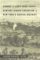 Richard Ognibene - Change in Early Nineteenth-Century Higher Education in New York's Capital District