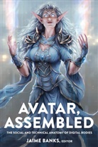 Jaime Banks - Avatar, Assembled