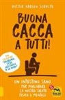 Adrian Schulte - Buona cacca a tutti!
