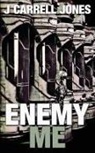 J Carrell Jones - Enemy Me