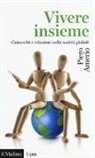 Piero Amerio - Vivere insieme. Comunità e relazioni nella società globale