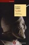 Luciano Canfora - Tucidide. La menzogna, la colpa, l'esilio