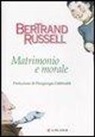Bertrand Russell - Matrimonio e morale