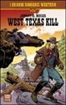Johnny D. Boggs - West Texas kill
