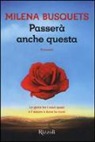 Milena Busquets - Passerà anche questa