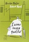 Nicolas Mahler, Nikolas Mahler, Robert Musil - L' uomo senza qualità
