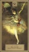 Paul Valéry, B. Dal Fabbro - Degas danza disegno
