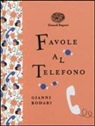 Gianni Rodari, S. Mulazzani - Favole al telefono