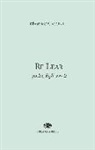 Massimo Cacciari - Re Lear. Padri, figli, eredi