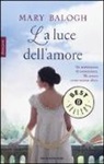 Mary Balogh - La luce dell'amore
