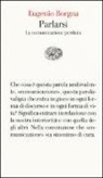 Eugenio Borgna - Parlarsi. La comunicazione perduta