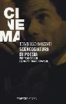 Tommaso Mozzati - Sceneggiatura di poesia. Pierpaolo Pasolini e il cinema prima di «Accattone»