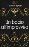 Lauren Rowe - Un bacio all'improvviso. The Club series