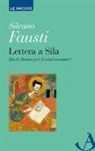 Silvano Fausti - Lettera a Sila. Quale futuro per il cristianesimo?