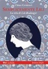 Chiara Carminati, P. Valentinis, Pia Valentinis - Semplicemente Lili. La vita di Lili Boulanger