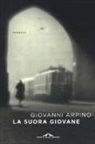Giovanni Arpino - La suora giovane