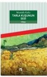 Mustafa Kutlu - Tarla Kusunun Sesi