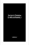 Jacques Derrida - La pena de muerte I