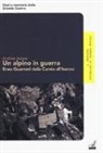 Andrea Vazzaz - Un alpino in guerra. Enea Guarneri dalla Carnia all'Isonzo