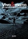Jef Hautot, David Prudhomme - Vivo & morto