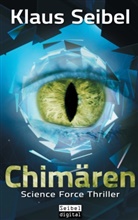 Klaus Seibel - Chimären