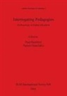 Yannis Hamilakis, Paul Rainbird - Interrogating Pedagogies