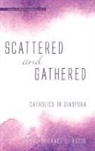 Michael L. Budde - Scattered and Gathered