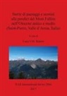 Luca Raiteri, Luca V. M. Raiteri - Storie di paesaggi e uomini alle pendici del Mont Fallère nell'Olocene antico e medio (Saint-Pierre, Valle d'Aosta, Italia)