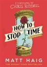 Matt Haig, Chris Riddell - How To Stop Time