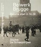 Schaepdrijver De, Sophie De Schaepdrijver, Sophie De Schaepdrijver, SCHAEPDRJVER, Sophie De Schaepdrijver - BASTION BRUGES /ANGLAIS