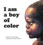 Deanna Singh - I Am a Boy of Color