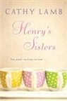 Cathy Lamb - Henry's Sisters