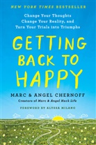 Angel Chernoff, Angel (Angel Chernoff) Chernoff, Marc Chernoff, Alyssa Milano - Getting Back to Happy