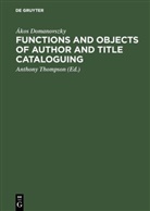 Ákos Domanovszky, Anthony Thompson - Functions and objects of author and title cataloguing