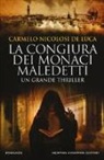 Carmelo Nicolosi De Luca - La congiura dei monaci maledetti
