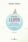 Gianluca Folì, Simone Tempia, G. Folì - In viaggio con Lloyd. Un'avventura in compagnia di un maggiordomo immaginario