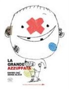 Serge Bloch, Davide Calì - La grande azzuffata