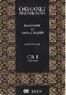 Halil inalcik - Osmanli Imparatorlugunun Ekonomik Ve Sosyal Tarihi Cilt 1