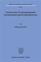 Wolfgang Baecker - Grenzen der Vereinsautonomie im deutschen Sportverbandswesen.